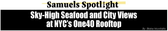 One40 Rooftop | Samuels Seafood One40 Rooftop | Samuels Seafood