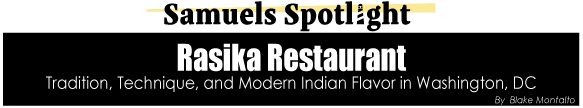 Rasika | Samuels Seafood Rasika | Samuels Seafood