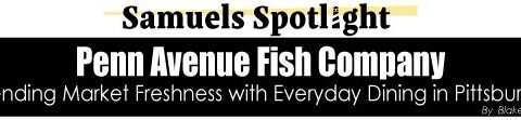 Penn Avenue Fish Company | Samuels Seafood