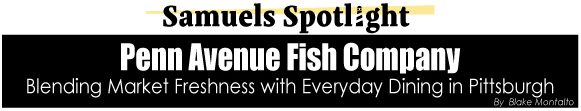 Penn Avenue Fish Company | Samuels Seafood
